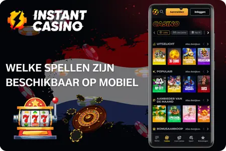 Welke spellen zijn beschikbaar in de Instant Casino App